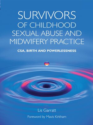 cover image of Survivors of Childhood Sexual Abuse and Midwifery Practice